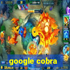 google cobra